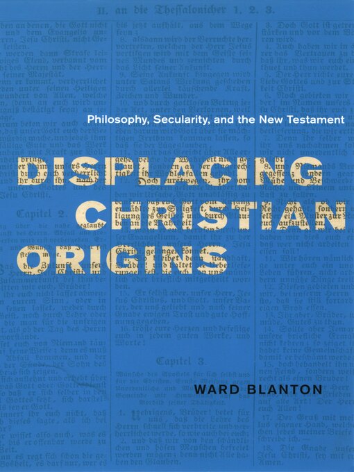 Title details for Displacing Christian Origins by Ward Blanton - Available